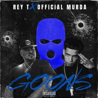 GOONS by Rey T