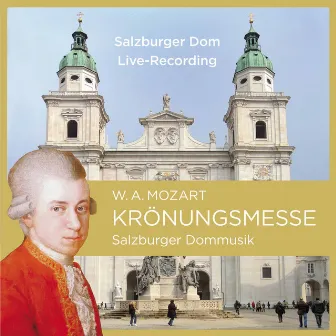 Mozart: Choral Sacred Works (Live) by Salzburg Cathedral Orchestra