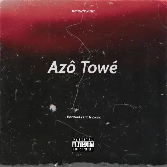 Azô Towé by DonaGod