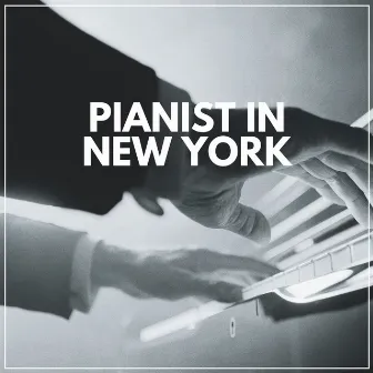 Pianist in New York by Study Music and Piano Music