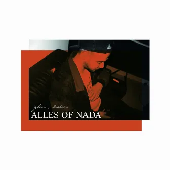 Alles Of Nada by Glenn DeVree