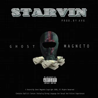 Starvin by Ghost Magneto