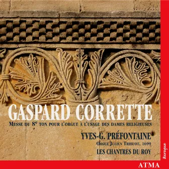 Corrette Messe du 8e ton by Les Chantres du Roy