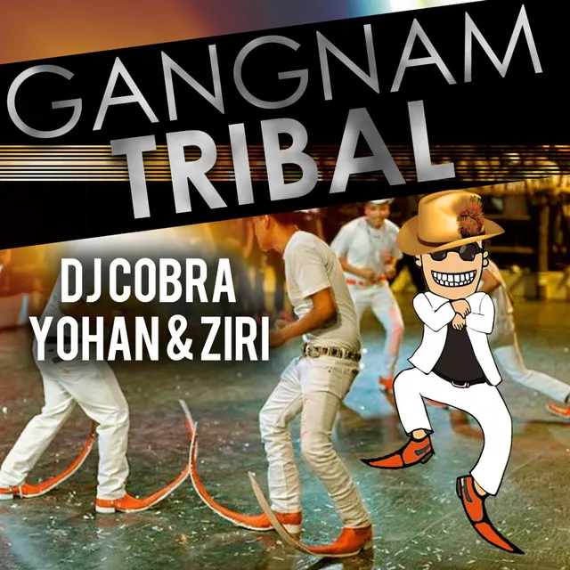 Gangnam Tribal (feat. Yohan & Ziri)