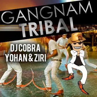 Gangnam Tribal (feat. Yohan & Ziri) by DJ Cobra