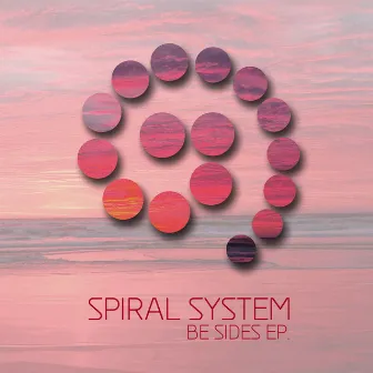 Be Sides by Spiral System