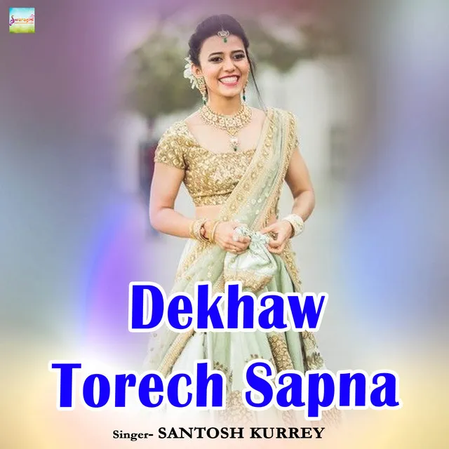 Dekhaw Torech Sapna