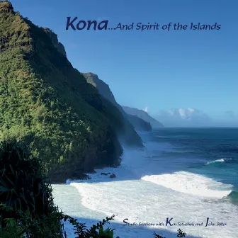 Kona... And Spirit of the Islands by Ken Totushek