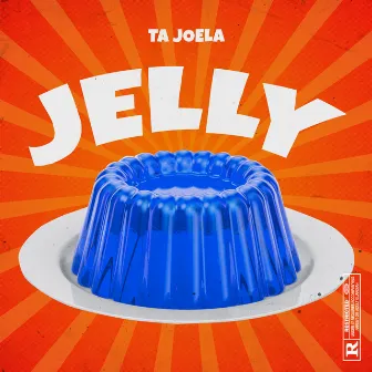 Jelly by Ta Joela