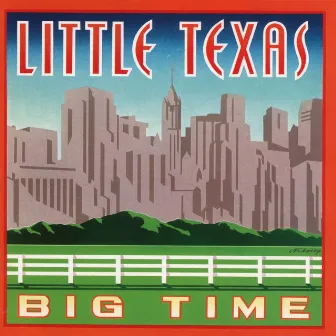 Big Time by Little Texas