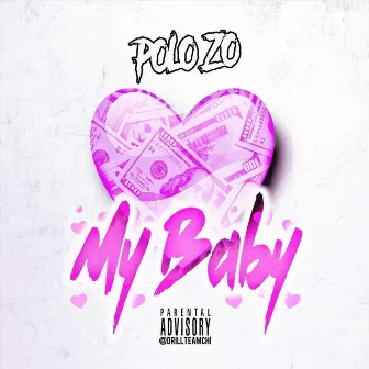 My Baby by Polo Zo