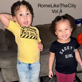 RomeLikeTheCity, Vol. 4 by RomeLikeTheCity