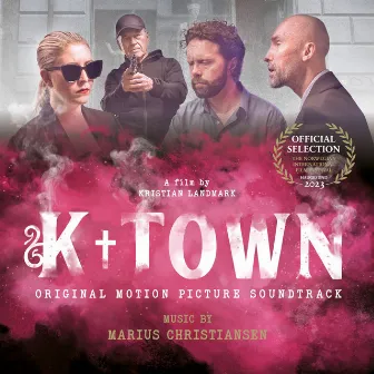 K-Town (Original Motion Picture Soundtrack) by Marius Christiansen