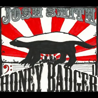 Honey Badger by Josh Smith