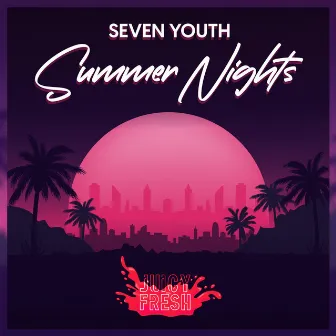 Summer Nights by Seven Youth