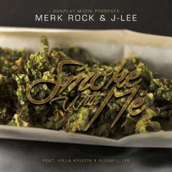 Smoke With Me (feat. Killa Kyleon & Russell Lee) by 