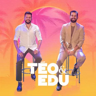 Téo & Edu by Téo & Edu