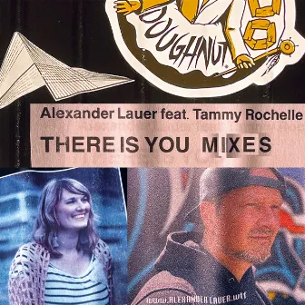 There Is You Mixes by Alexander Lauer