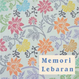 Memori Lebaran by Farah Asyikin