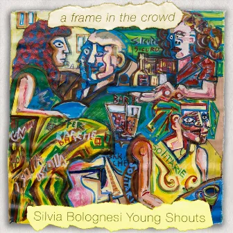 Young Shouts / A Frame in the Crowd by Silvia Bolognesi