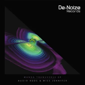 Wanna Transverse EP by AuDio KoDe