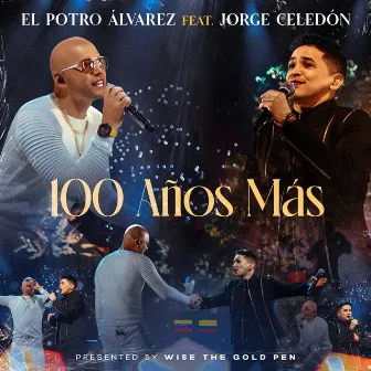 100 Años Más by El Potro Alvarez