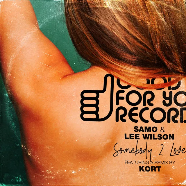 Somebody 2 Love - KORT Mix