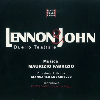 Lennon & John: Duello teatrale by Giampiero Ingrassia