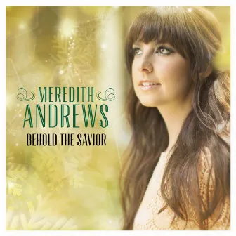 Behold the Savior by Meredith Andrews