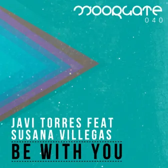 Be With You by Susana Villegas