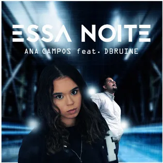 Essa Noite by Ana Campos