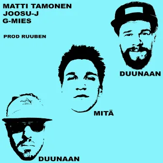 Duunaan mitä duunaan by G-Mies