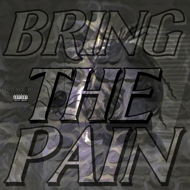 Bring The Pain