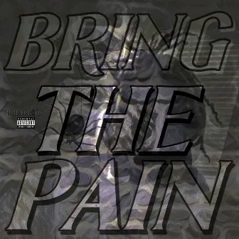 Bring The Pain by Boutpesos