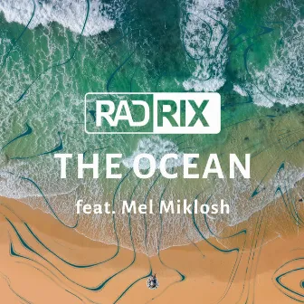 The Ocean by Rad Rix