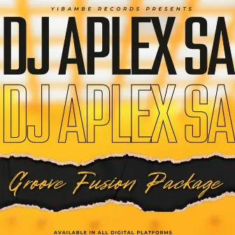 Groove Fusion Package by Dj Aplex