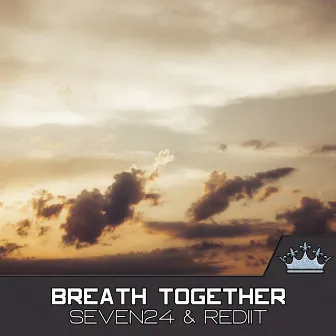 Breath Together by Rediit