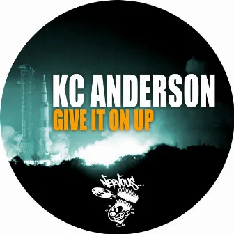 Give It On Up by KC Anderson