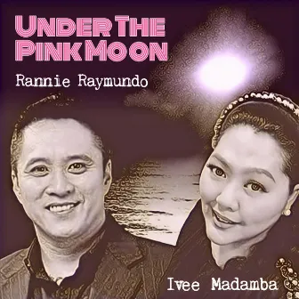 Under The Pink Moon by Rannie Raymundo