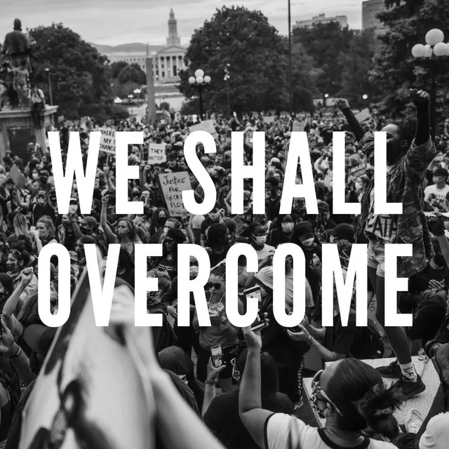 We Shall Overcome