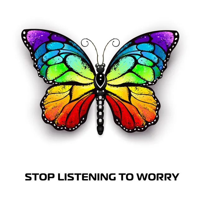 Stop Listening to Worry (Radio Edit)