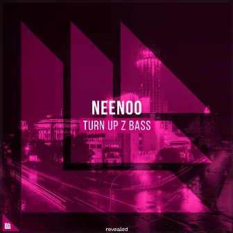 Turn Up Z Bass by NEENOO