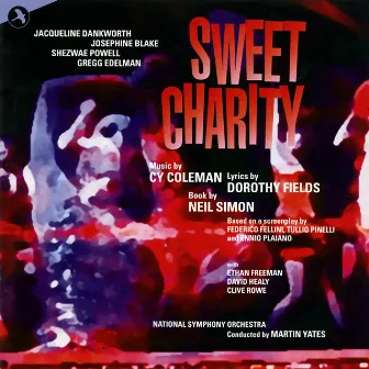 Sweet Charity (2007 London Studio Cast) by Dorothy Fields