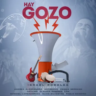 Hay Gozo by Israel Rosales