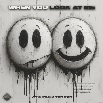 When You Look At Me by Ton Don