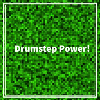 Drumstep Power! by MarionikFL