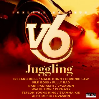 V6 Juggling by Ireland Boss