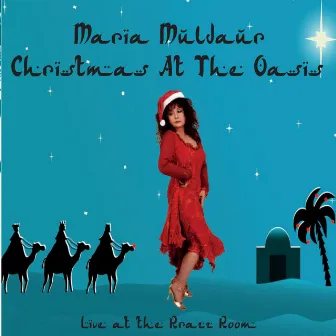 Christmas at the Oasis by Maria Muldaur