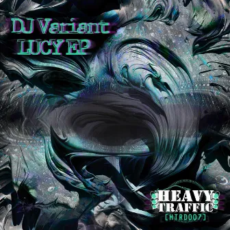 Lucy EP by DJ Variant