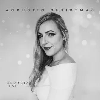 Acoustic Christmas by Georgia Rae